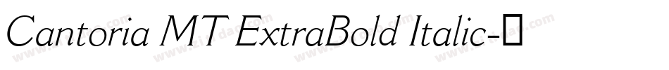 Cantoria MT ExtraBold Italic字体转换